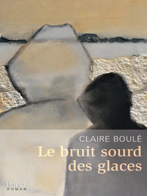 cover image of Le bruit sourd des glaces